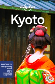 Lonely Planet Kyoto, Paperback / softback Book Lonely Planet Kyoto, Paperback / softback Book