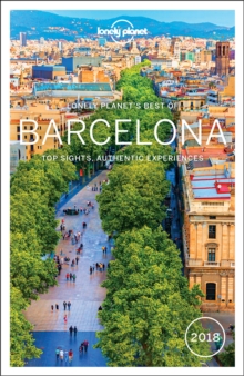 Lonely Planet Best of Barcelona 2018, Paperback Book Lonely Planet Best of Barcelona 2018, Paperback Book