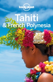 Lonely Planet Tahiti & French Polynesia