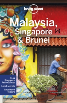 Lonely Planet Malaysia, Singapore & Brunei, Paperback / softback Book Lonely Planet Malaysia, Singapore & Brunei, Paperback / softback Book