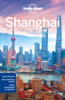 Lonely Planet Shanghai, Paperback / softback Book Lonely Planet Shanghai, Paperback / softback Book