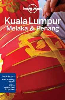 Lonely Planet Kuala Lumpur, Melaka & Penang, Paperback Book Lonely Planet Kuala Lumpur, Melaka & Penang, Paperback Book