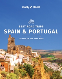 Lonely Planet Best Road Trips Spain & Portugal