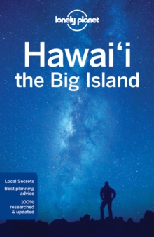 Lonely Planet Hawaii the Big Island, Paperback / softback Book Lonely Planet Hawaii the Big Island, Paperback / softback Book