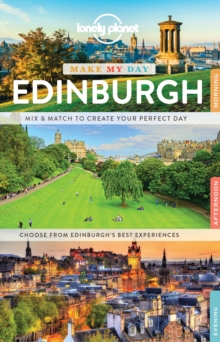 Lonely Planet Make My Day Edinburgh, Spiral bound Book Lonely Planet Make My Day Edinburgh, Spiral bound Book