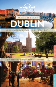Lonely Planet Make My Day Dublin, Spiral bound Book Lonely Planet Make My Day Dublin, Spiral bound Book