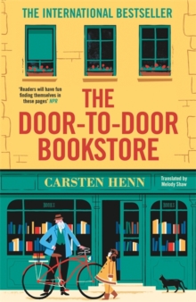 The Door-to-Door Bookstore : The heartwarming and uplifting book about the power of reading