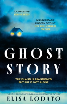 Ghost Story : Your perfect new chilling read, as the nights draw in . . .