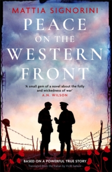 Peace on the Western Front : The emotional World War One historical novel perfect for Remembrance Day