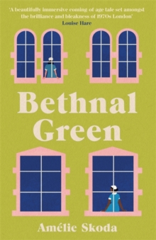 Bethnal Green : The Vibrant Debut Novel And Love Letter To The NHS That Is Captivating Readers