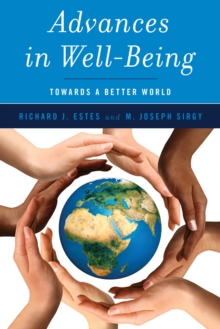Advances in Well-Being : Toward a Better World, Hardback Book Advances in Well-Being : Toward a Better World, Hardback Book