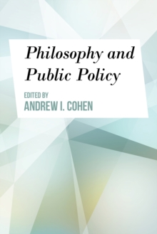 Philosophy and Public Policy, Paperback / softback Book Philosophy and Public Policy, Paperback / softback Book