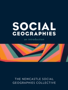 Social Geographies : An Introduction