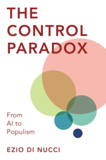 The Control Paradox : From AI to Populism