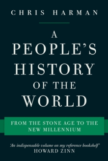 A People's History of the World : From the Stone Age to the New Millennium