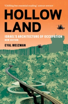 Hollow Land : Israel's Architecture of Occupation, Paperback Book Hollow Land : Israel's Architecture of Occupation, Paperback Book