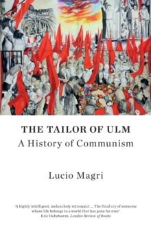 The Tailor of Ulm : A History of Communism