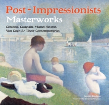 Post-Impressionists : Masterworks, Hardback Book Post-Impressionists : Masterworks, Hardback Book