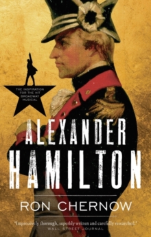 Alexander Hamilton, Hardback Book Alexander Hamilton, Hardback Book