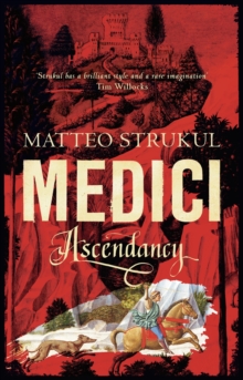 Medici ~ Ascendancy, Hardback Book Medici ~ Ascendancy, Hardback Book