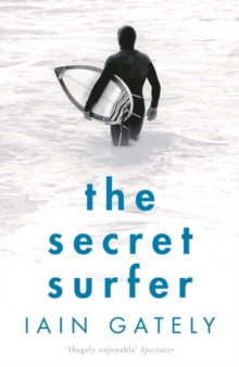 The Secret Surfer, Paperback / softback Book The Secret Surfer, Paperback / softback Book
