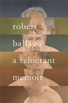 A Reluctant Memoir, Hardback Book A Reluctant Memoir, Hardback Book