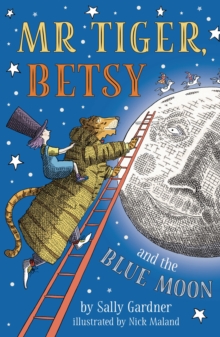 Mr Tiger, Betsy and the Blue Moon