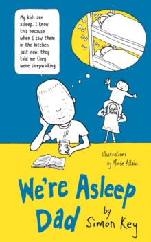 We're Asleep, Dad, Hardback Book We're Asleep, Dad, Hardback Book