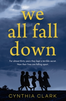 We All Fall Down : The most gripping thriller you'll read this year!