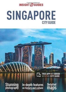 Insight Guides City Guide Singapore (Travel Guide with free eBook), Paperback / softback Book Insight Guides City Guide Singapore (Travel Guide with free eBook), Paperback / softback Book