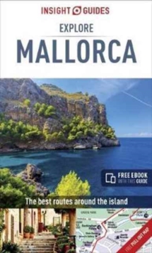 Insight Guides Explore Mallorca (Travel Guide with Free eBook), Paperback / softback Book Insight Guides Explore Mallorca (Travel Guide with Free eBook), Paperback / softback Book