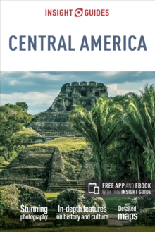 Insight Guides Central America : (Travel Guide with free eBook), Paperback / softback Book Insight Guides Central America : (Travel Guide with free eBook), Paperback / softback Book
