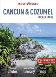 Insight Guides Pocket Cancun & Cozumel, Paperback Book Insight Guides Pocket Cancun & Cozumel, Paperback Book