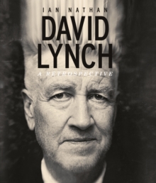 David Lynch : A Retrospective