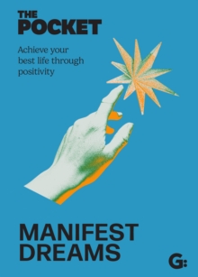 The Pocket Manifest Dreams : Achieve your best life through positivity