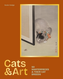 Cats & Art : 50 masterpieces & their cat breeds