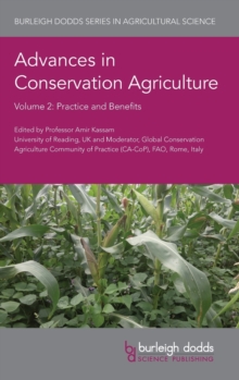 Advances in Conservation Agriculture Volume 2 : Practice and Benefits