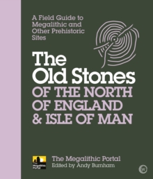 Old Stones of the North of England & Isle of Man