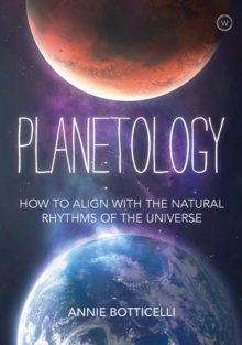 Planetology : How to Align with the Natural Rhythms of the Universe
