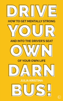 Drive Your Own Darn Bus!