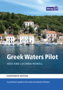 Greek Waters Pilot : A yachtsman's guide to the Ionian and Aegean coasts and islands of Greece