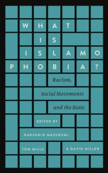 What is Islamophobia? : Racism, Social Movements and the State