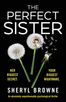 The Perfect Sister : An absolutely unputdownable psychological thriller