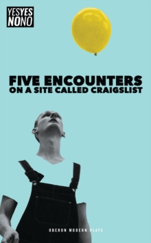 Five Encounters on a Site Called Craigslist, Paperback / softback Book Five Encounters on a Site Called Craigslist, Paperback / softback Book