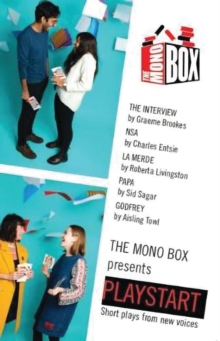 The Mono Box presents Playstart : Short plays from new voices