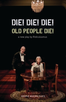 Die! Die! Die! Old People Die!