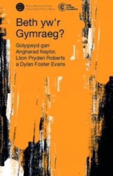 Beth ywr Gymraeg?