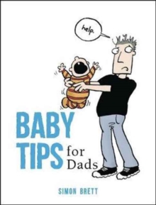 Baby Tips for Dads, Hardback Book Baby Tips for Dads, Hardback Book