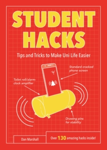 Student Hacks : Tips and Tricks to Make Uni Life Easier