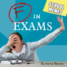 F in Exams : School Memes